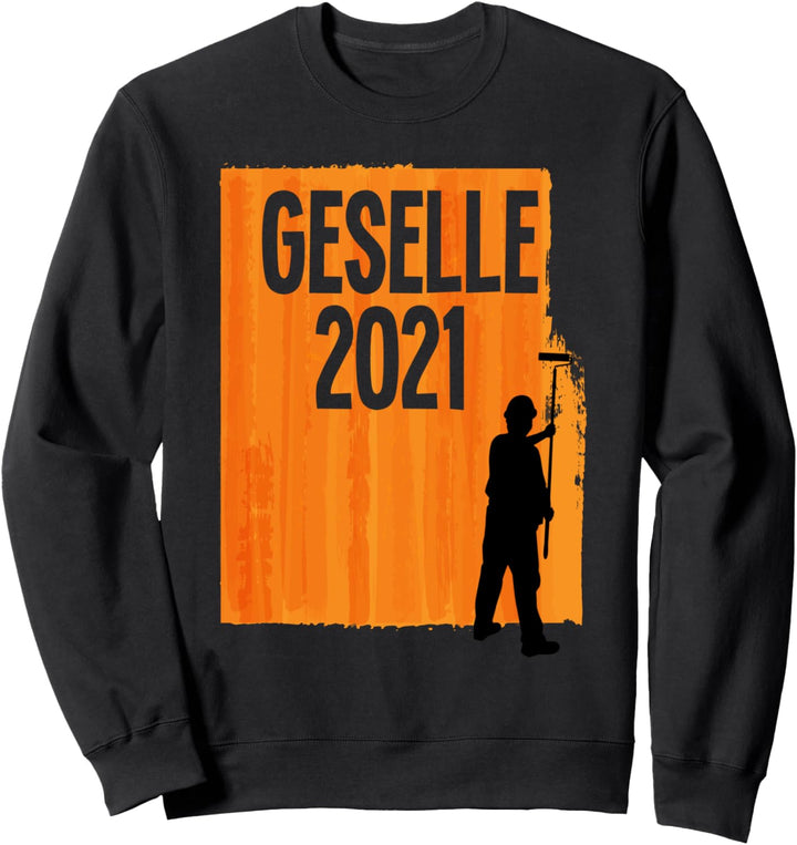 Geselle 2021 Maler Lackierer Gesellenprüfung bestanden Sweatshirt
