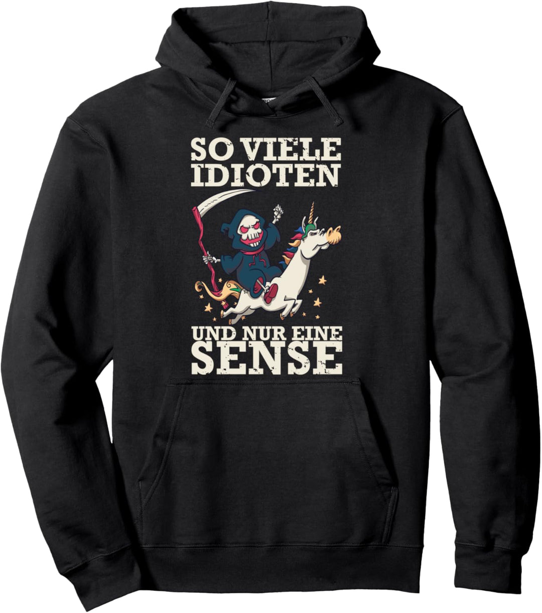 So Viele Idioten Und Nur Eine Sense - Halloween Pullover Hoodie