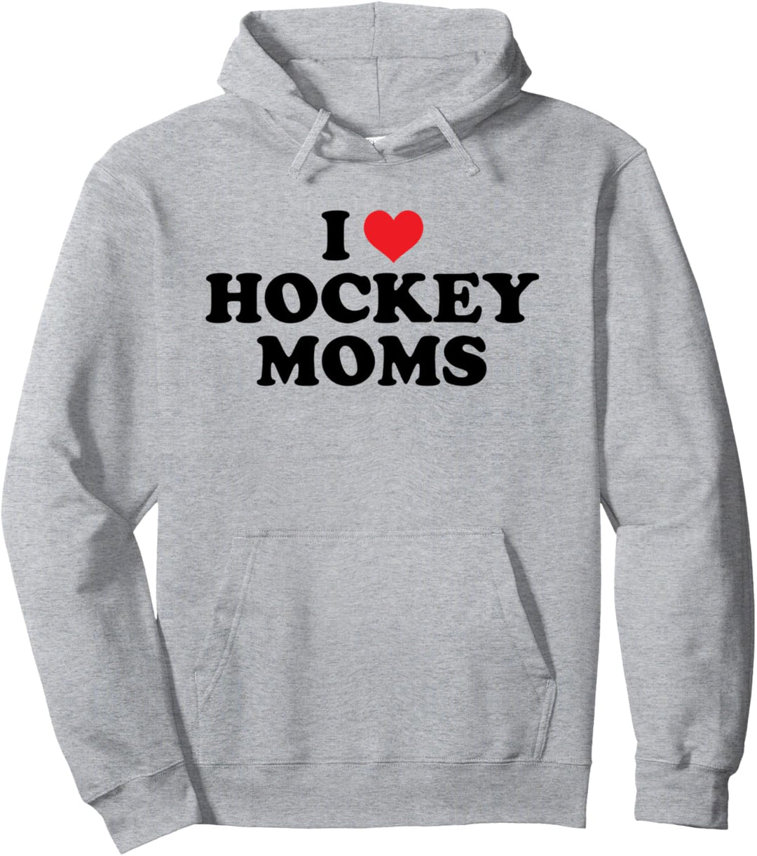 Lustiges Design "I Love Hockey Moms" Pullover Hoodie