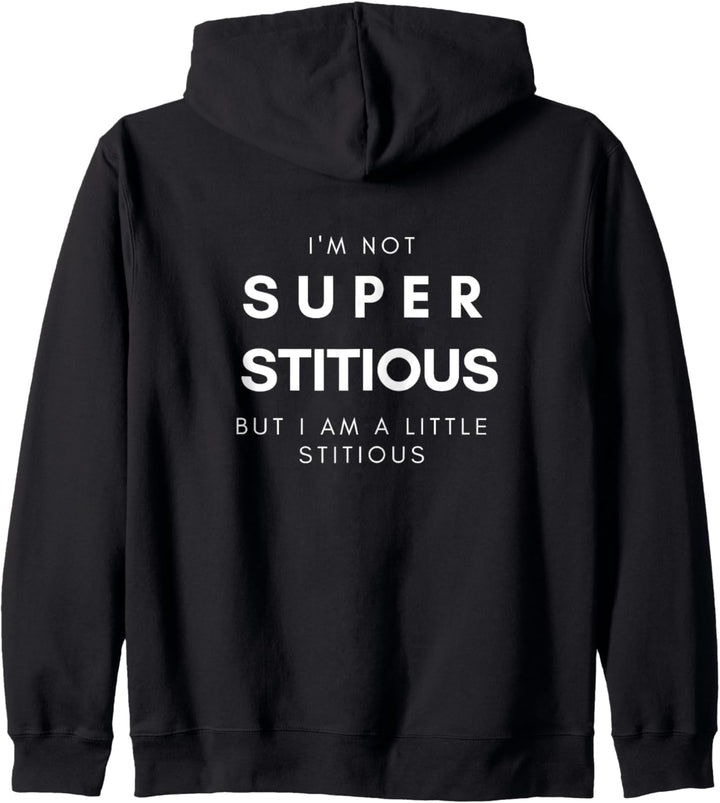 Ich bin nicht abergläubisch, aber ich bin eine kleine Kapuzenjacke