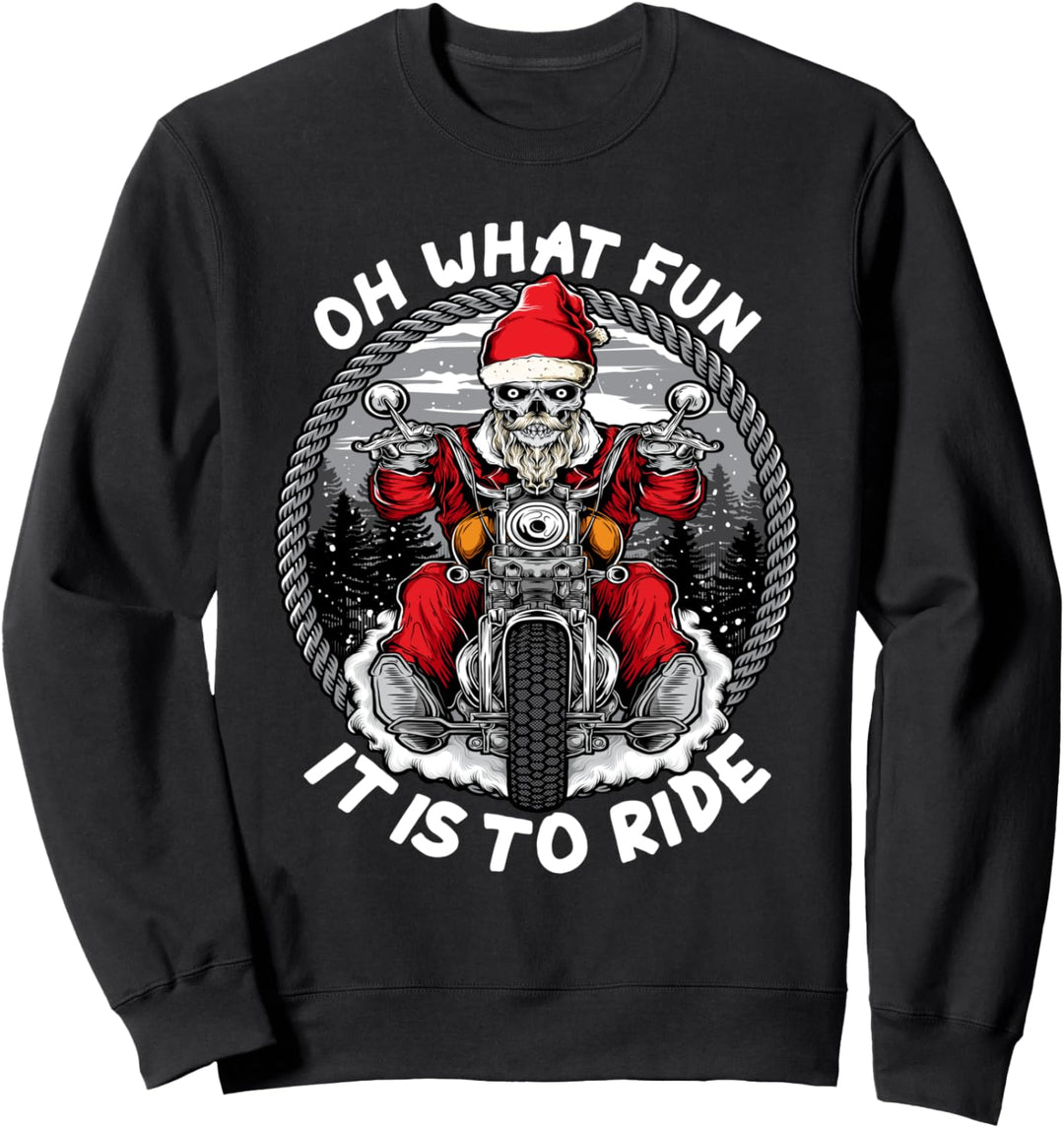 Oh What Fun It Is To Ride Weihnachten Santa Motorrad Sweatshirt