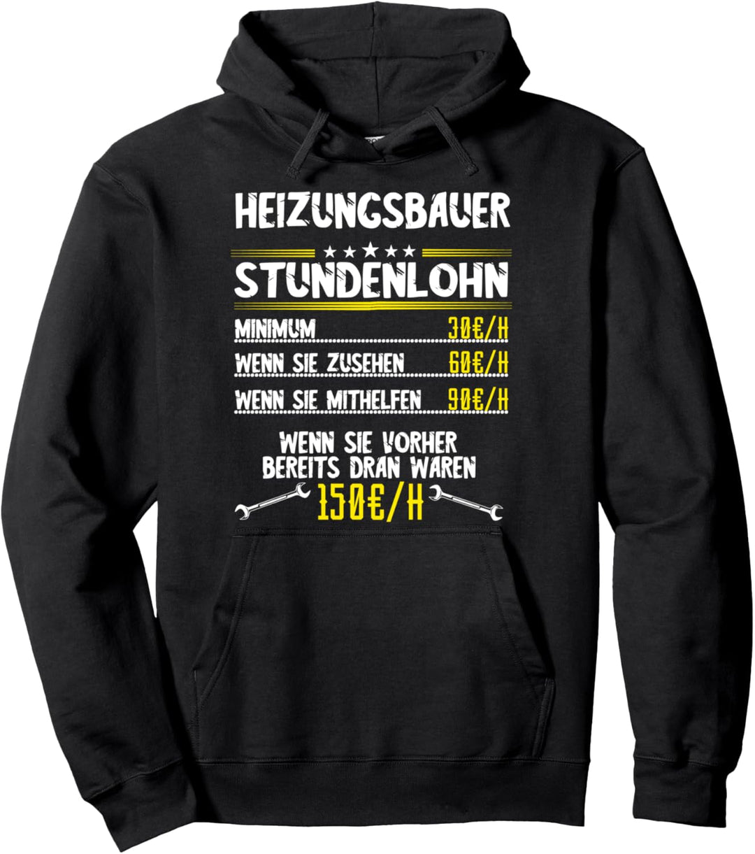 Heizungsbauer Stundenlohn Sanitär Anlagenmechaniker Beruf Pullover Hoodie