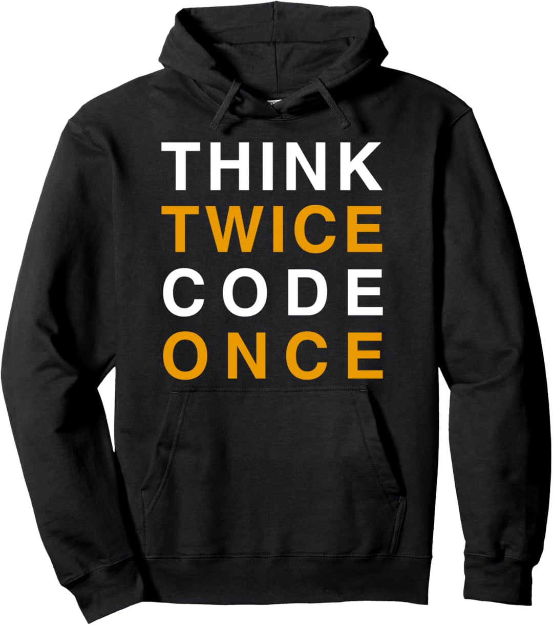 Think twice code once Pullover Hoodie