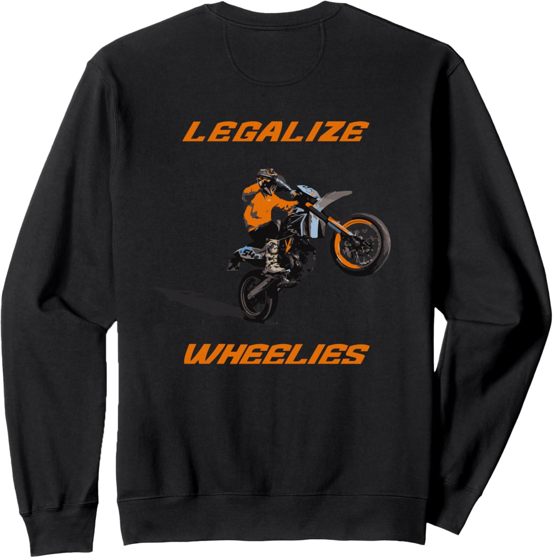 Supermoto & Motorrad Motocross Legalize Wheelies Orange Sweatshirt