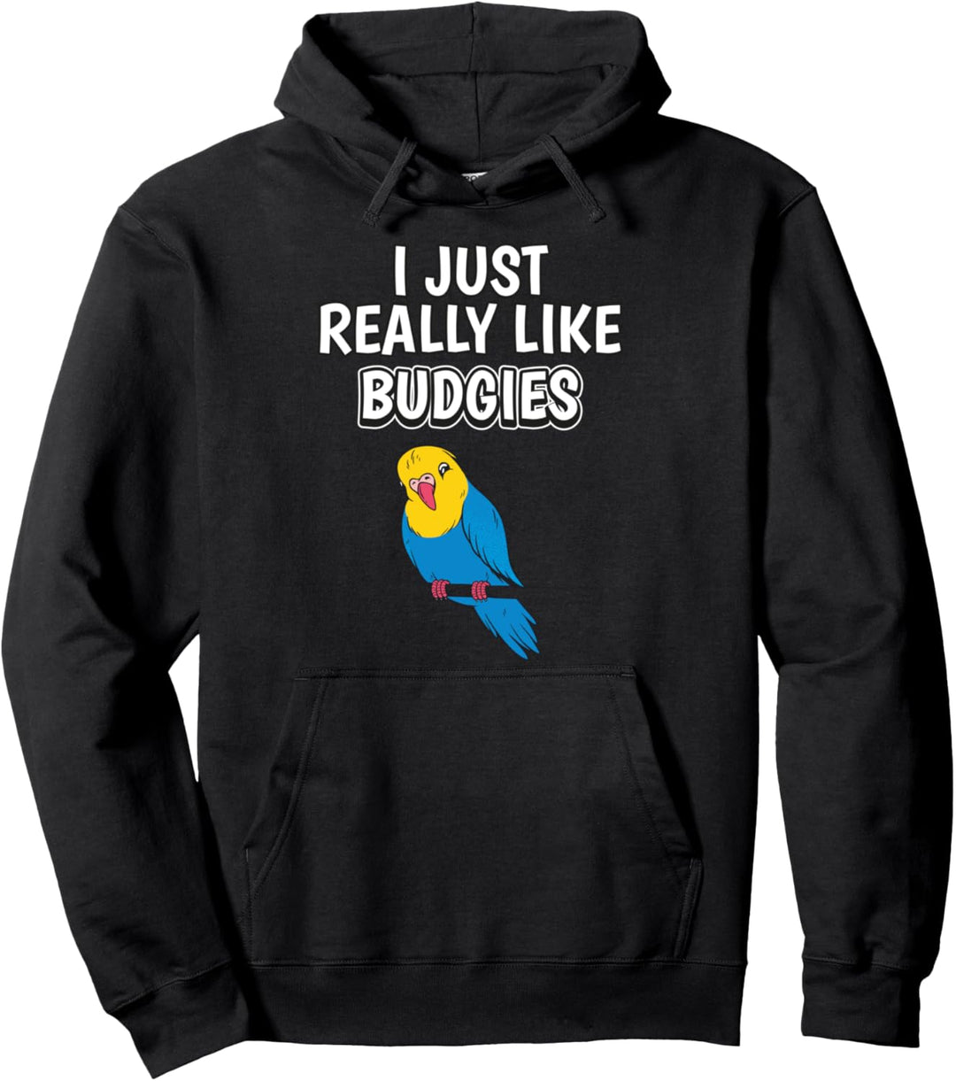 I Just Really Like Budgies Kleidung Spruch Wellensittich Pullover Hoodie