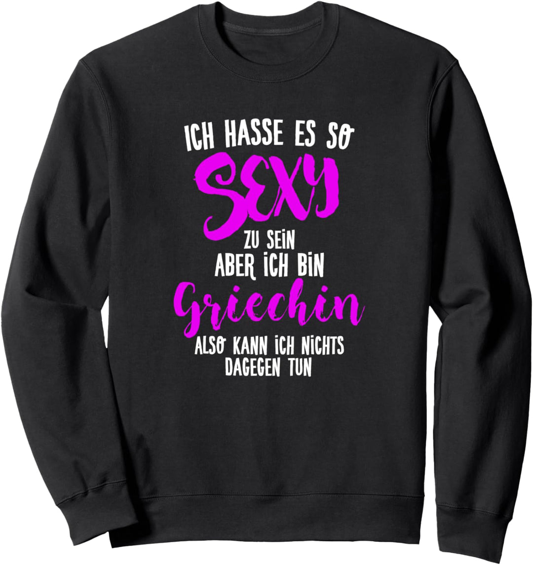 Sexy Griechin - Griechin Trikot Greece Griechenland Sweatshirt