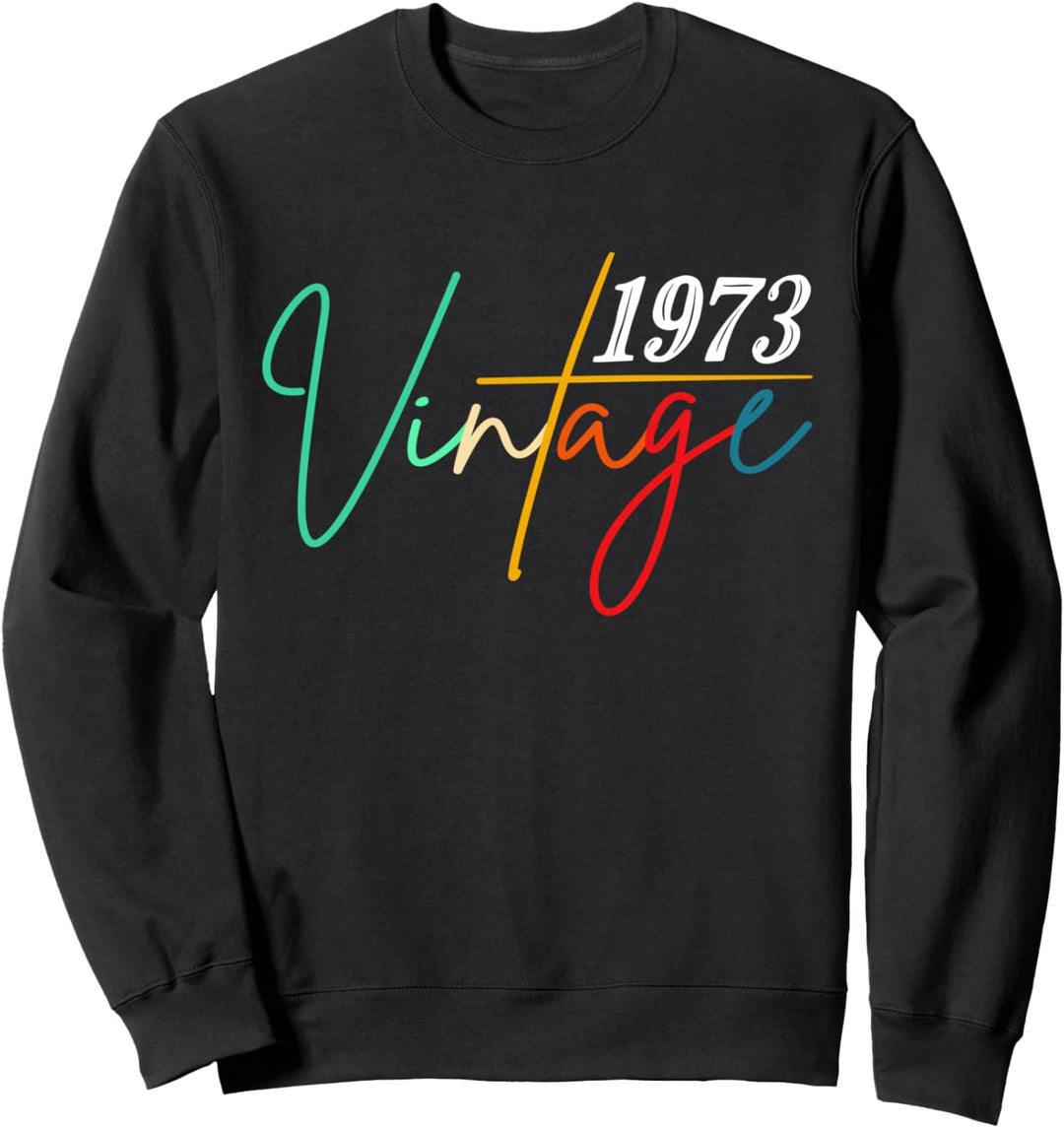 Jahrgang 1973 Geburtstag Shirt 50 Schriftzug Retro Grafik 50 Sweatshirt