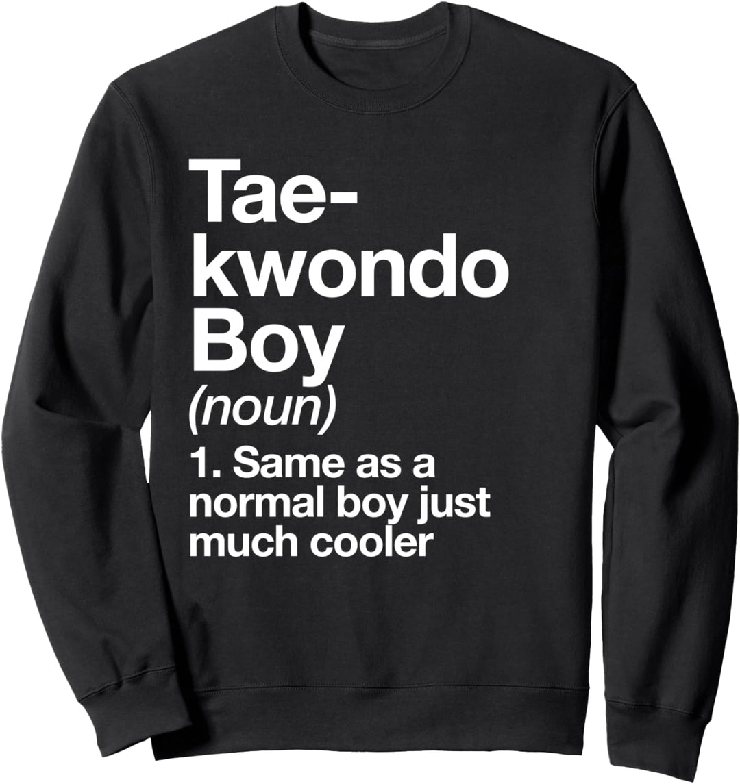 Taekwondo Boy Definition Lustiger Kampfsportsport Sweatshirt