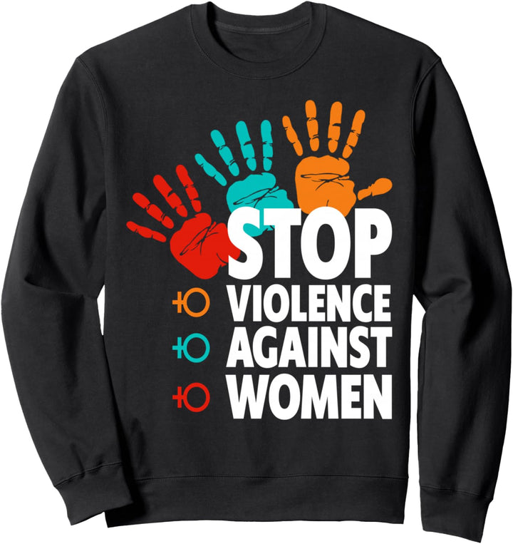 Stoppen Sie Gewalt gegen Frauen T-Shirt Sweatshirt