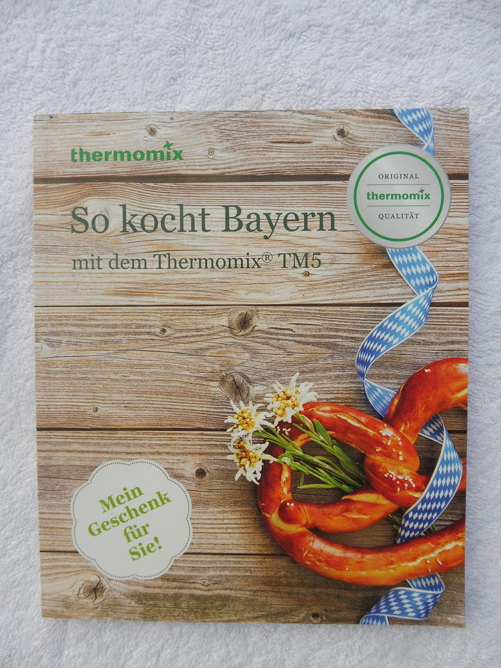 Thermomix Original Vorwerk TM5 TM6 So kocht Bayern TM5