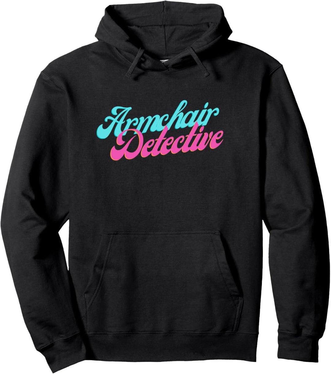 Funny True Crime Women's Murder Armchair Detective Gift Pullover Hoodie