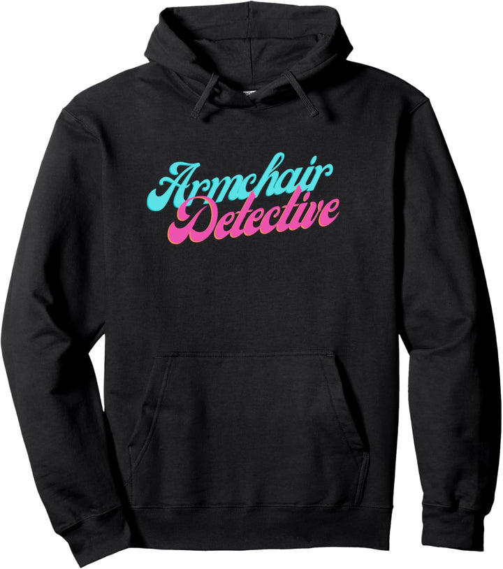 Funny True Crime Women's Murder Armchair Detective Gift Pullover Hoodie