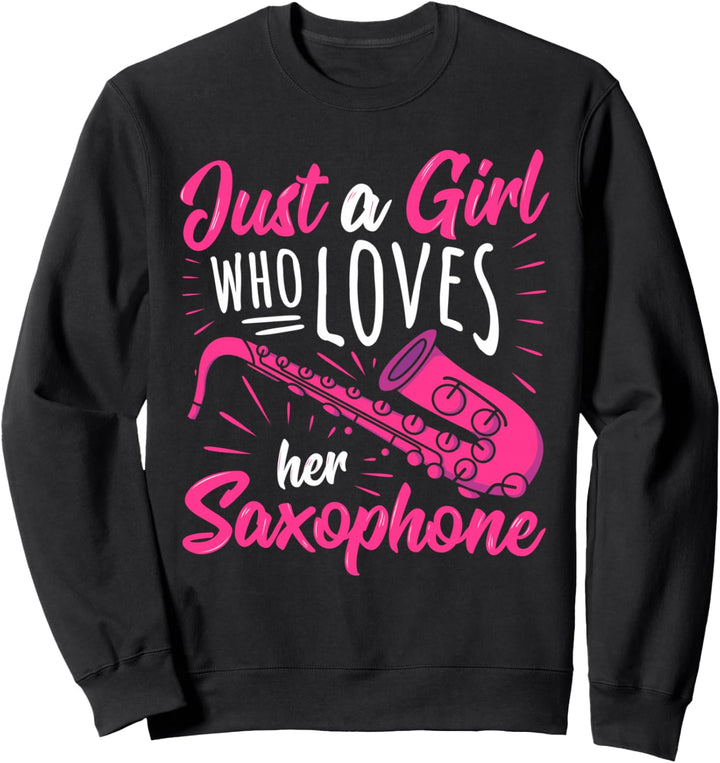 Saxophonist Saxofon-Spieler I Nur Ein Mädchen Mit Saxophon Sweatshirt