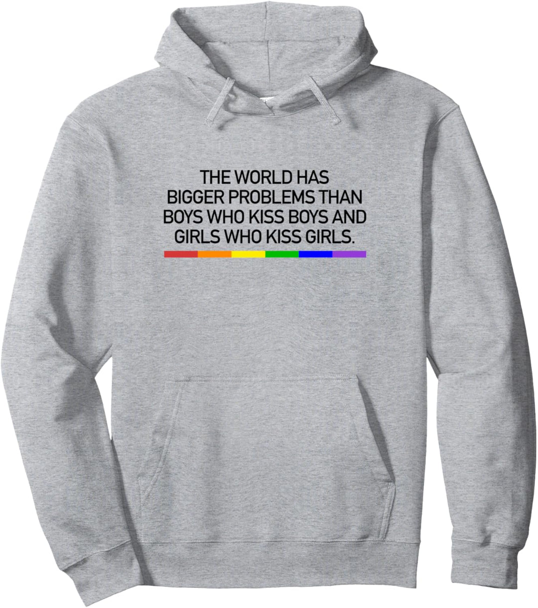 The World Has Bigger Problems Gay Pride Pullover Hoodie