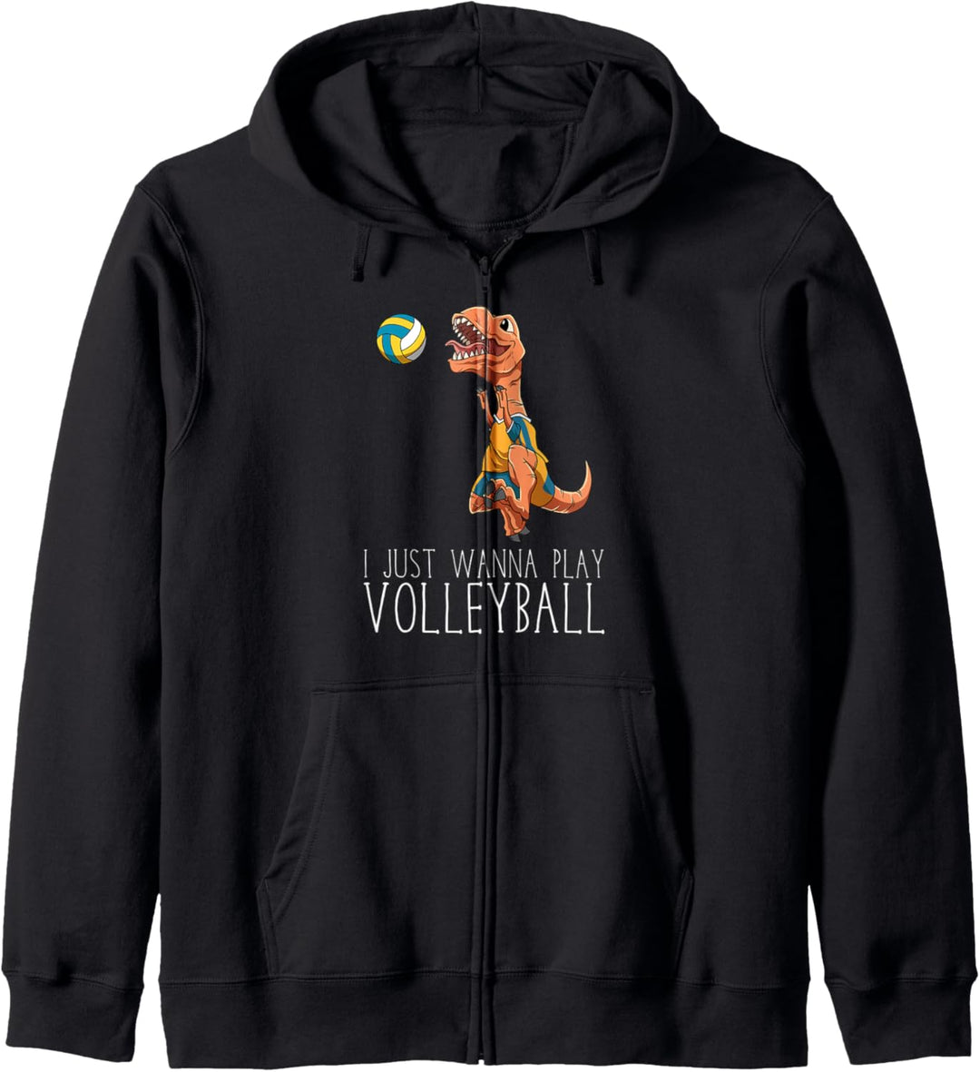 Volleyball T-Rex - Ich will nur Volleyball spielen Kapuzenjacke