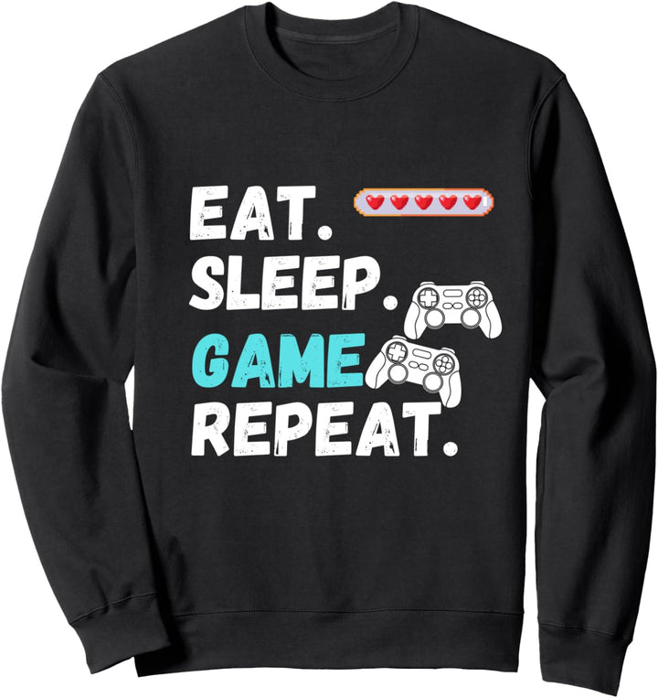 Eat Sleep Game Wiederholen Sie Video Gamer Sweatshirt