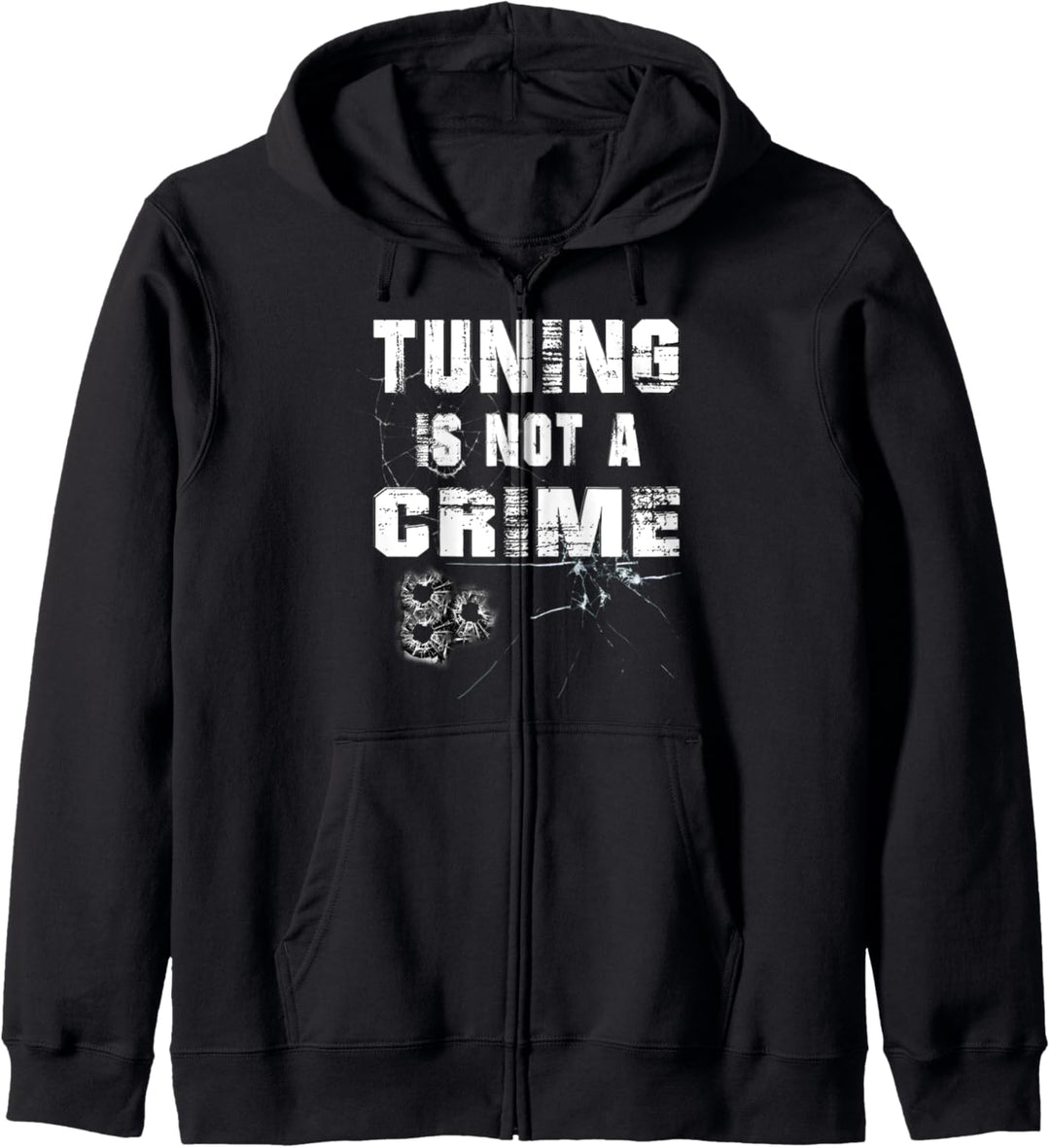 Männer Tuning Sprüche: Tuning is not a crime Kapuzenjacke