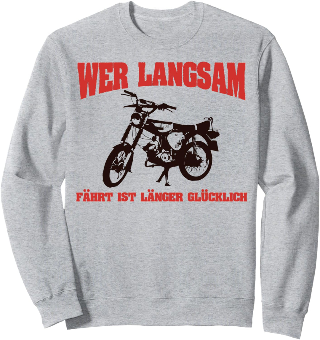 Witziger Spruch Moped Simson S51 Sweatshirt