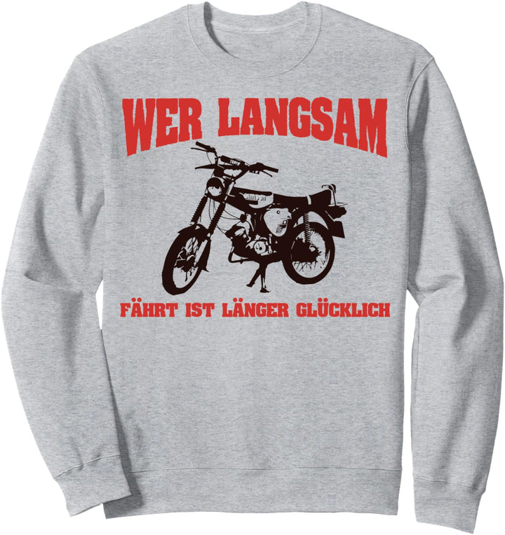 Witziger Spruch Moped Simson S51 Sweatshirt