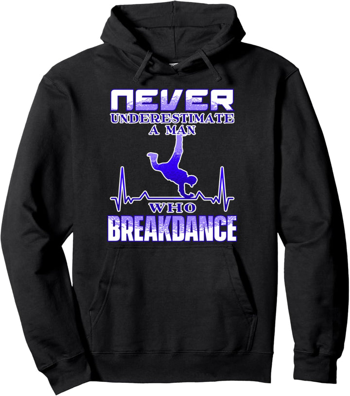 Herren Unterschätzen Breakdance Geschenk Tänzer Breakdance Pullover Hoodie