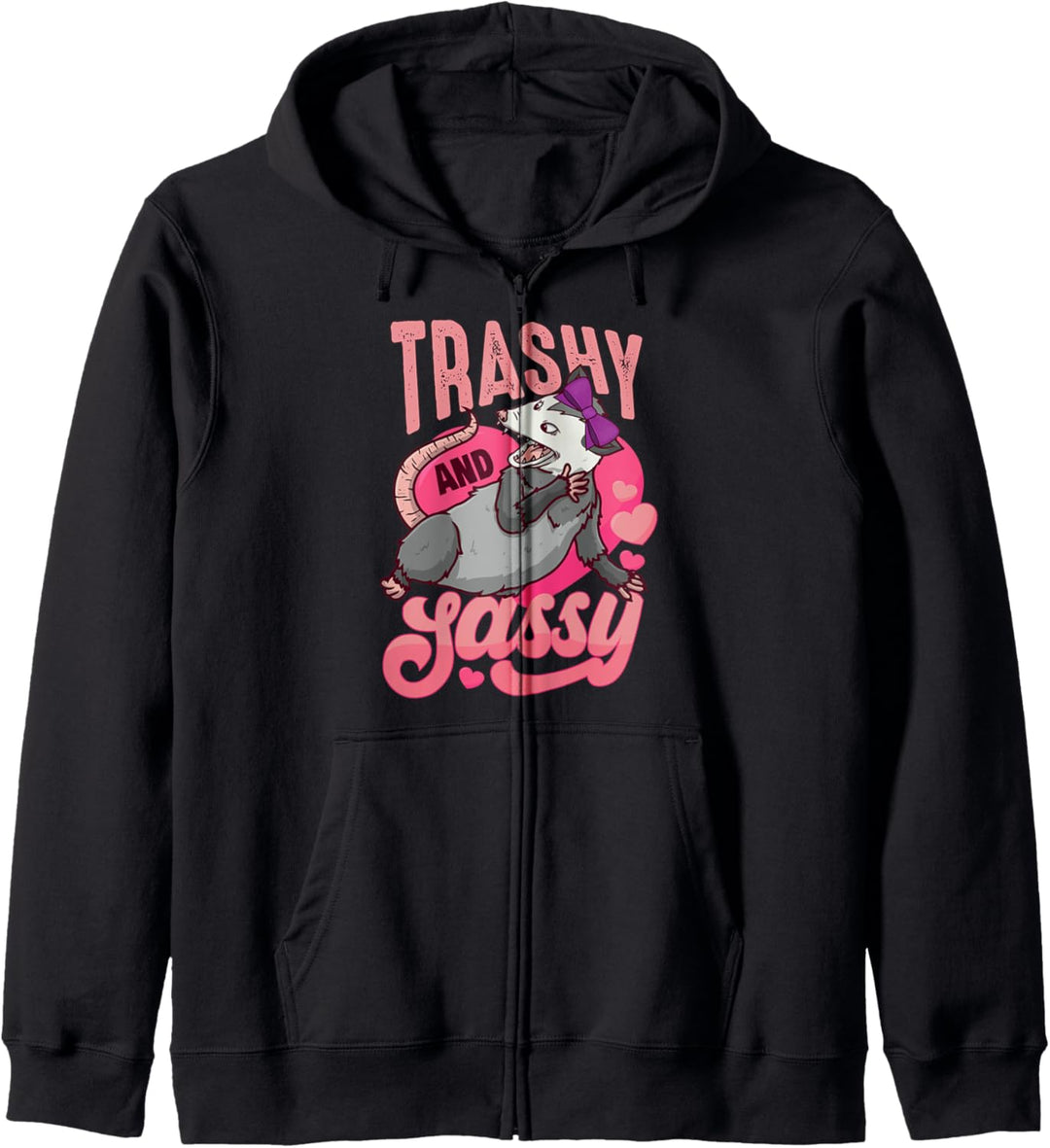 Funny Opossum Trashy and Sassy Possum Women Girl Kapuzenjacke