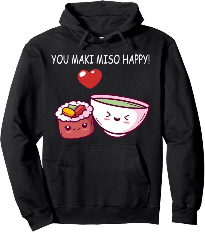 Kawaii Sushi You Maki Miso Happy! Ramen Pullover Hoodie