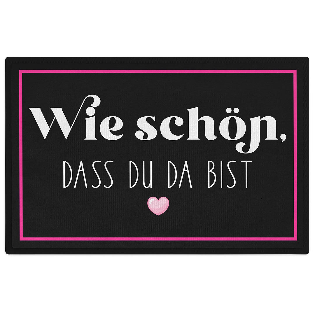 Trendation - Wie Schön, DASS Du Da Bist Fussmatte Geschenk Willkommen Fussabtreter 60x40 cm