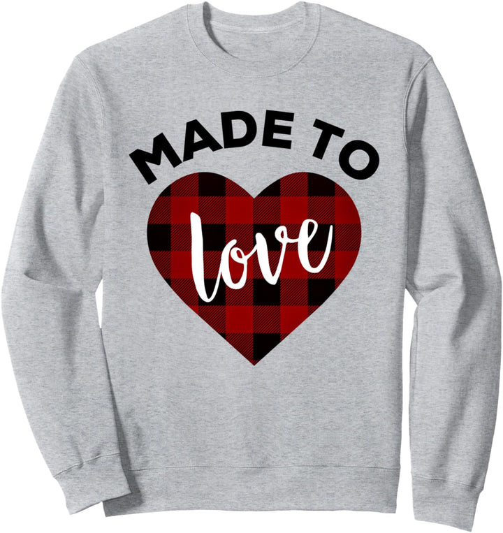 Made to Love Shirt,Red Buffalo Plaid Heart Valentines Day Sweatshirt