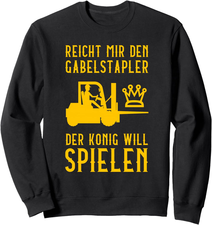 Staplerfahrer Gabelstapler Lagerist Lagerarbeiter Lager Sweatshirt