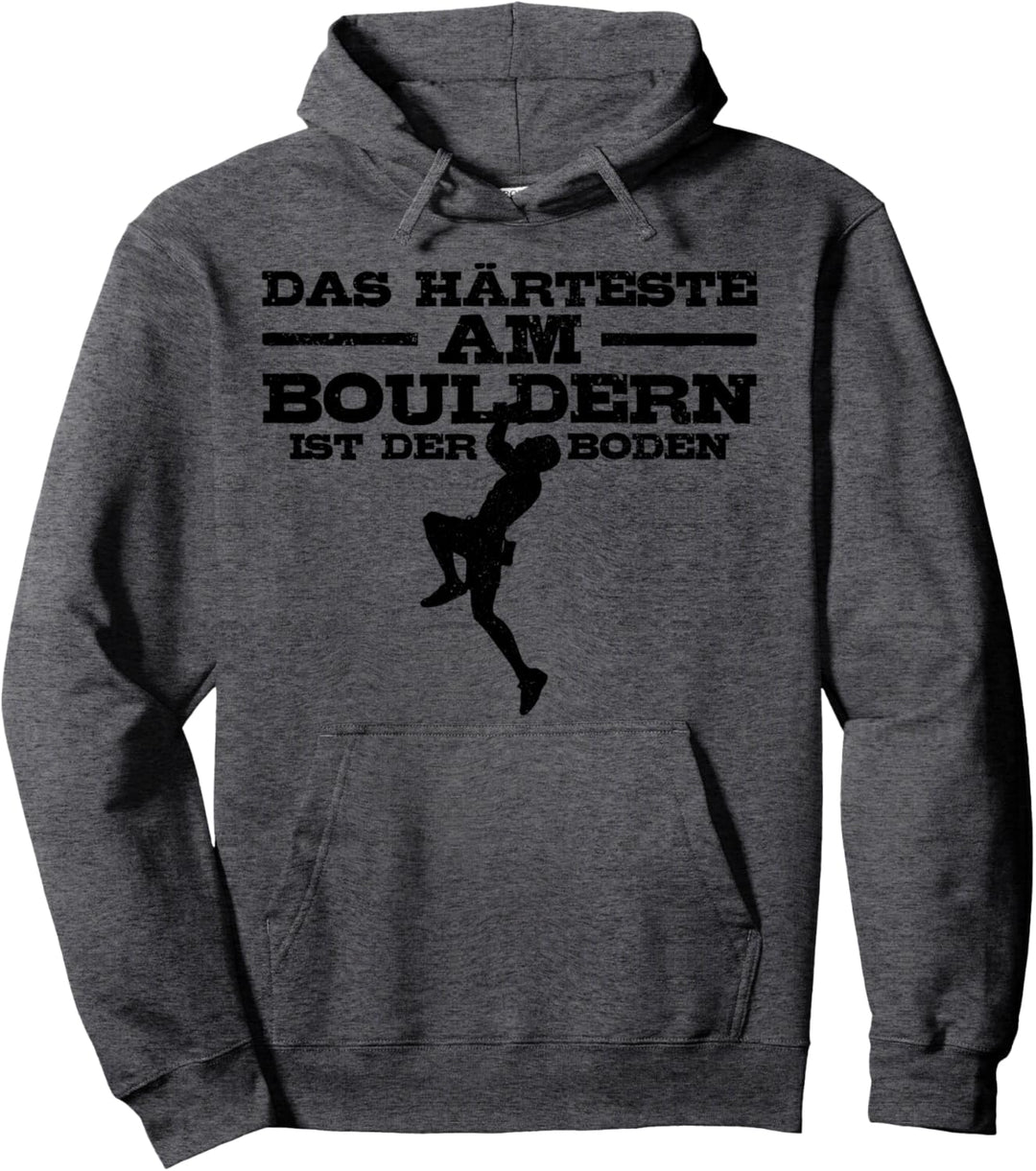 Bouldern Klettern Lustig Spruch Boulderer Kletterer Geschenk Pullover Hoodie