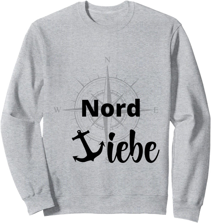 Ich Liebe den Norden lustiger Spruch mit Anker Shirt Nordsee Sweatshirt