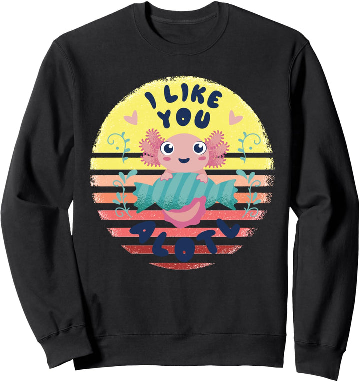 Axolotl mag dich sehr Sweatshirt