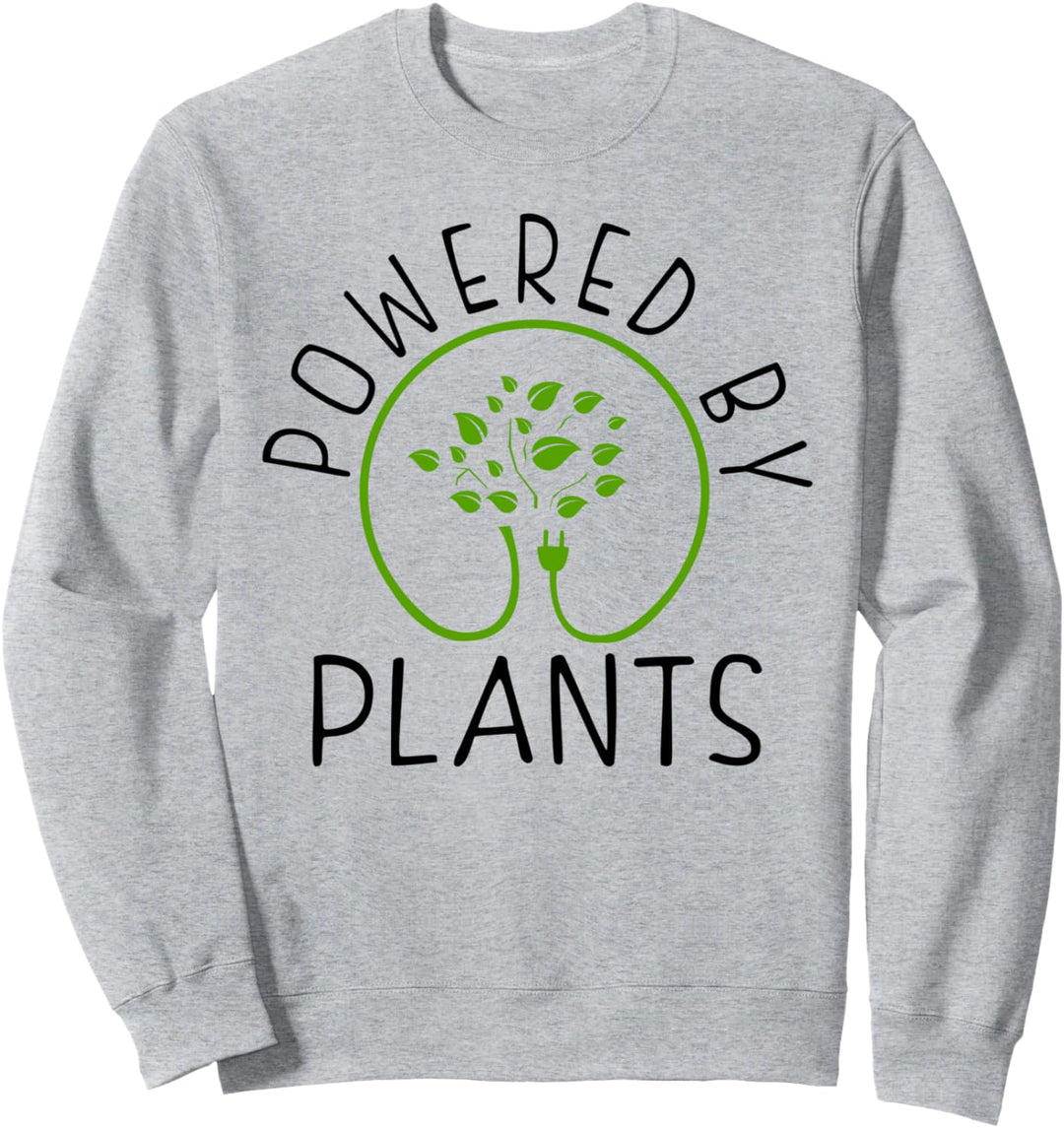 Powered by Plants Funny Vegetarian or Vegan Sweatshirt