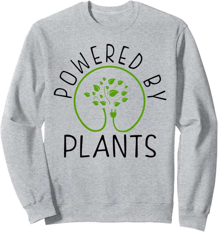 Powered by Plants Funny Vegetarian or Vegan Sweatshirt