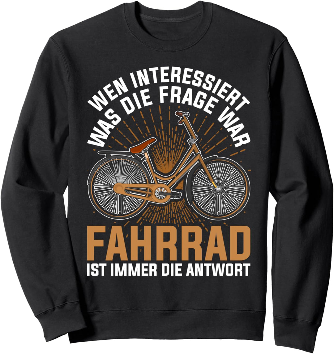 Fahrradfahrer Radsport Radler Rad fahren Lustiges Fahrrad Sweatshirt
