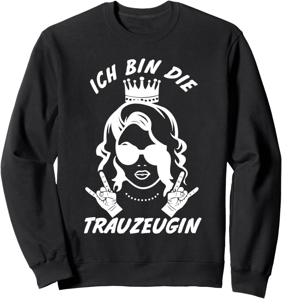 Trauzeugin Hochzeit Rocker Heiraten Junggesellinnenabschied Sweatshirt