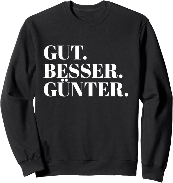 Gut Besser Günter Sweatshirt