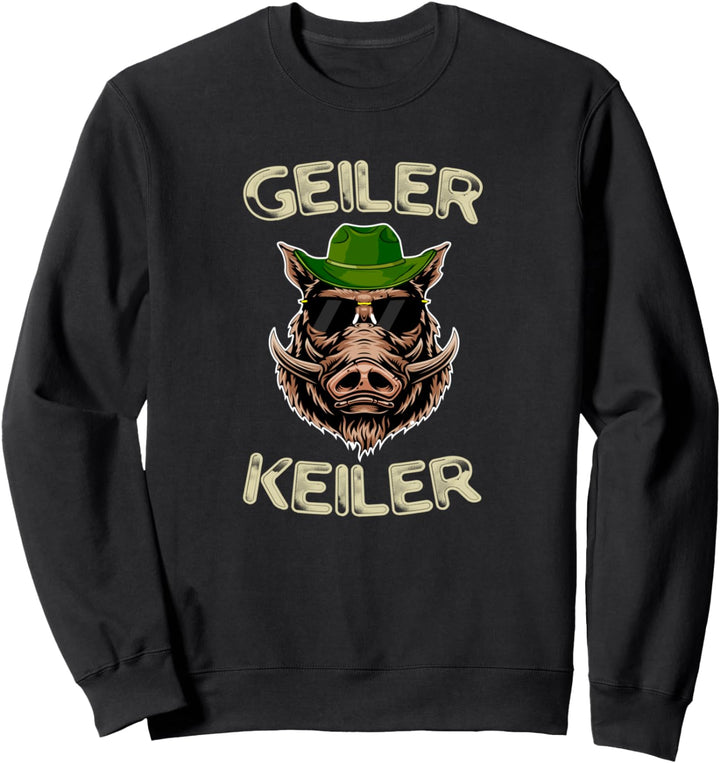 Geiler Keiler Wildsau Holzfäller Weidmannsheil Jungjäger Sweatshirt