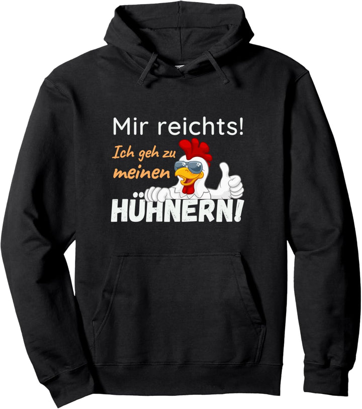 Huhn Hühner Henne Hahn Funny Chicken Spruch Bäuerin Bauer Pullover Hoodie