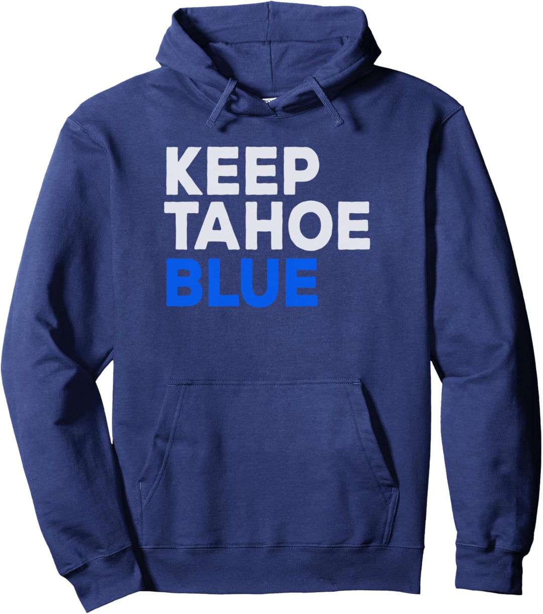 Keep Tahoe Blue Bold Text Pullover Hoodie