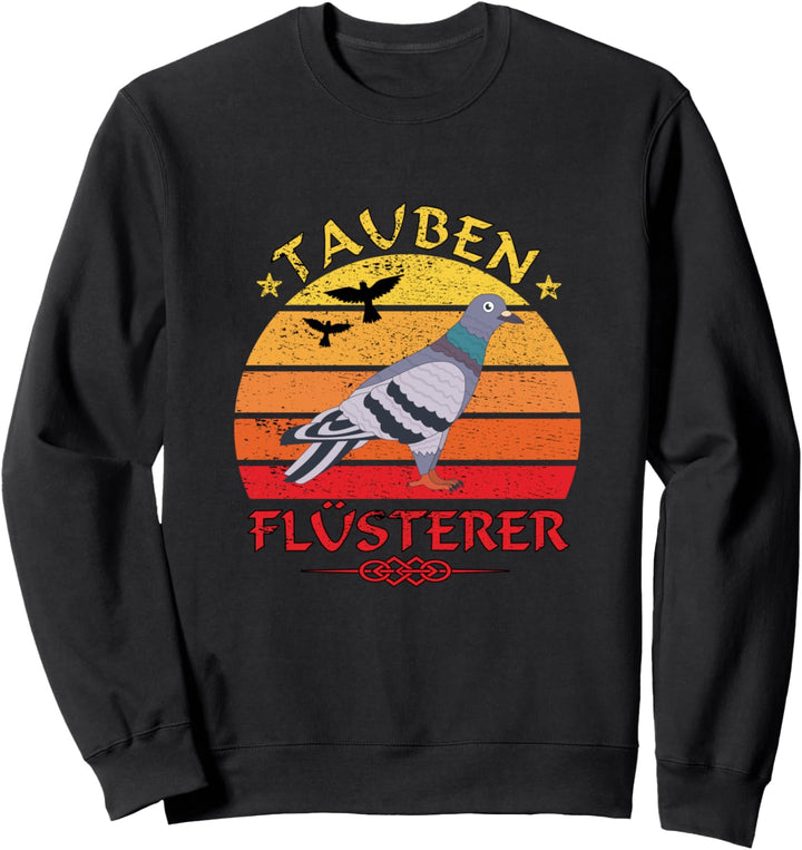 Brieftaubenzüchter - Brieftaubenflüsterer - Fun Sweatshirt