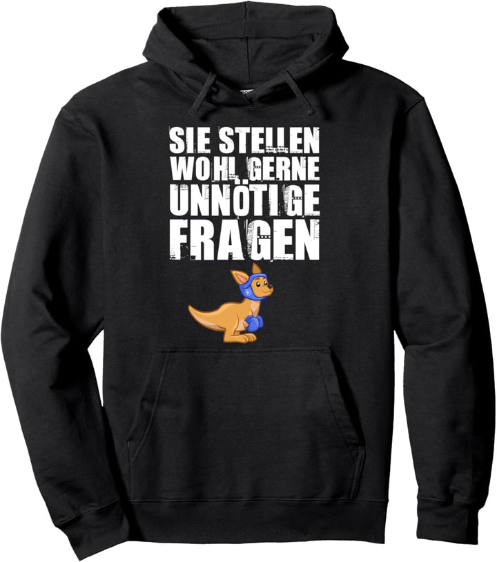 Sie Stellen Wohl Gerne Unnötige Fragen Boxendes Känguru Pullover Hoodie