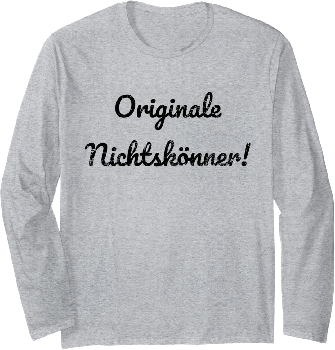 Originale Nichtskönner Kranplätze verdichtet sein Langarmshirt