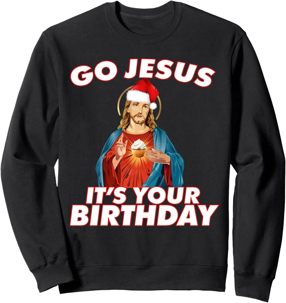 Go Jesus It's Your Birthday Funny Jesus Cupcake Christmas Sweatshirt