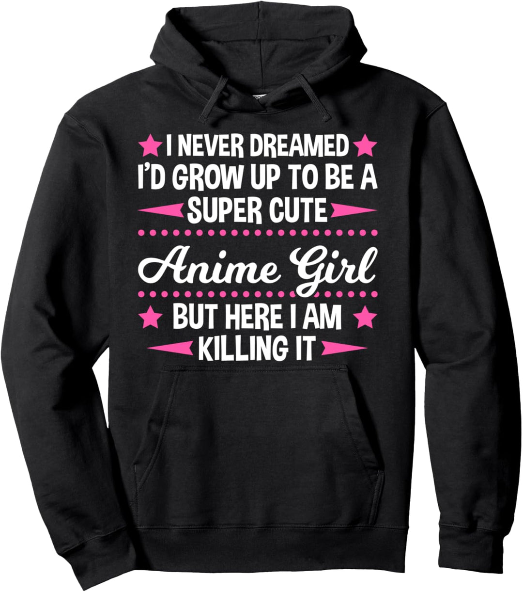 Ich bin ein super nette Anime-Mädchen Anime-Mädchen Pullover Hoodie