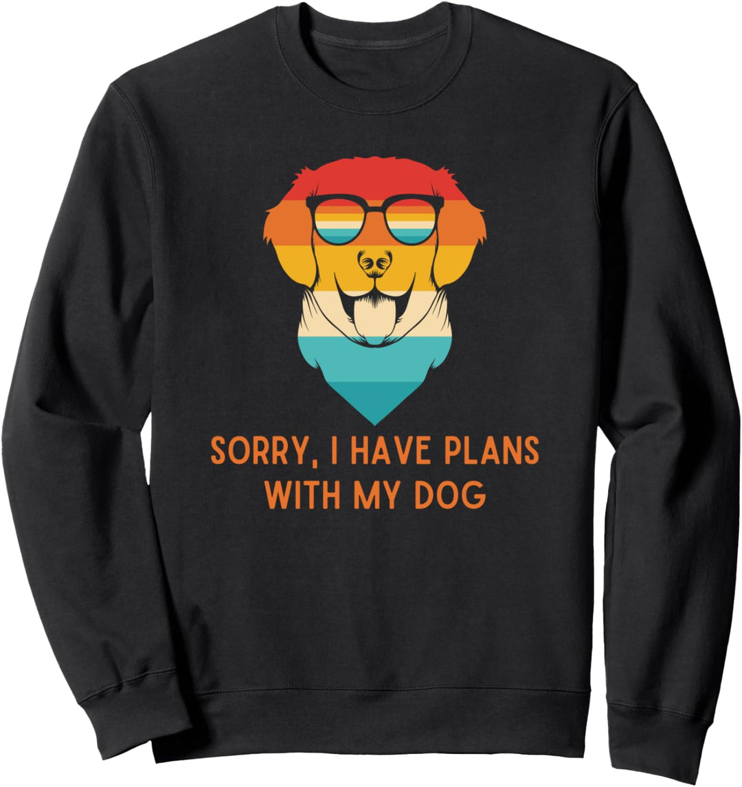 Plans with My Dog Funny Homebody Gift for Dog Lovers Sweatshirt