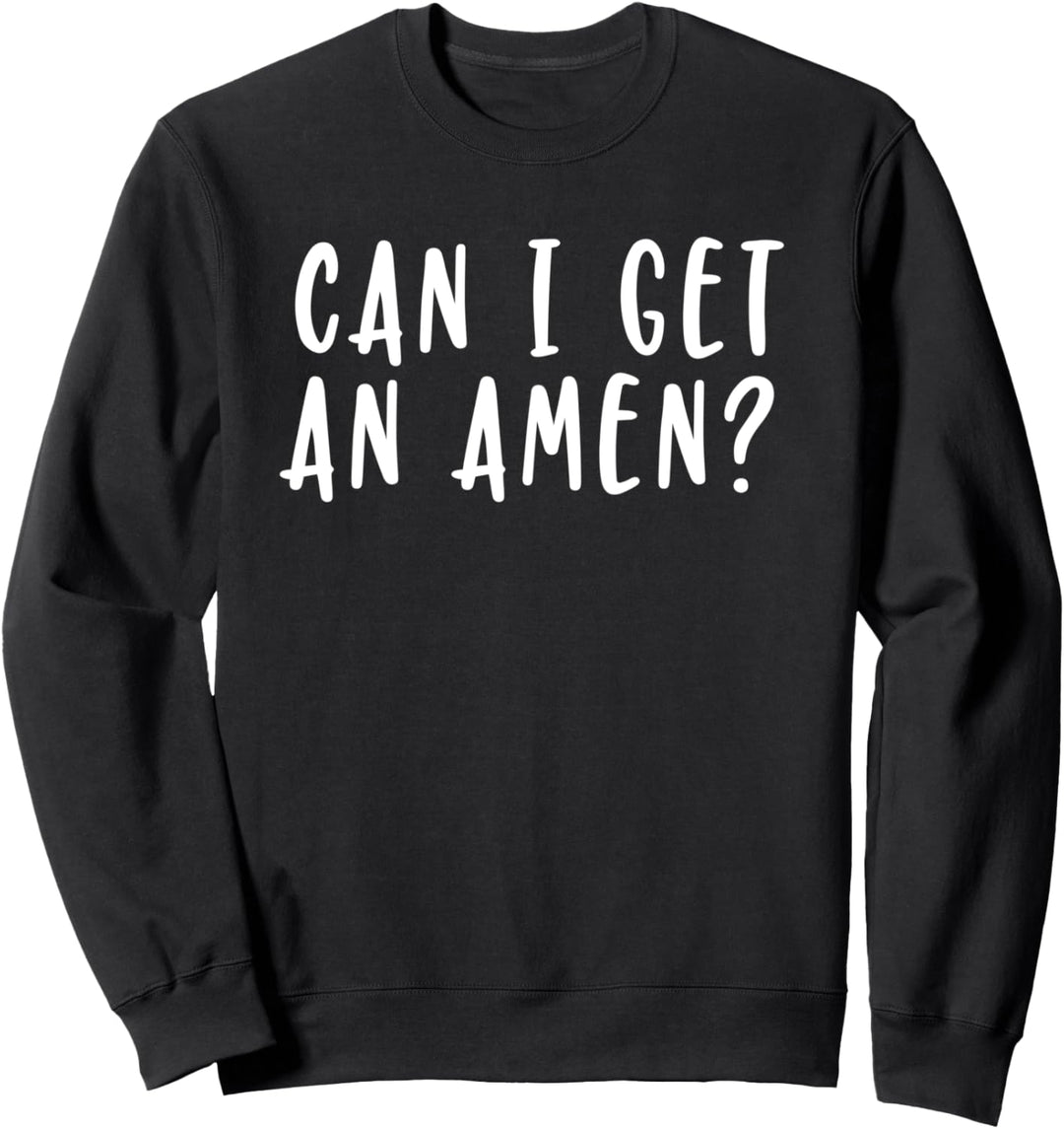 Kann ich ein Amen Niedlich Lustig Christian Faith Sweatshirt