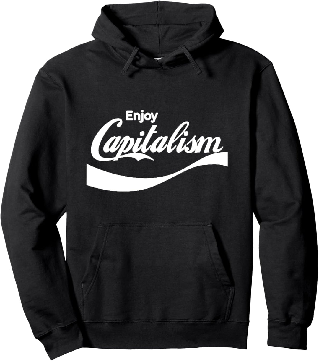 Geniessen Sie den Kapitalismus für politisches Geld des amerikanischen Unternehmers Pullover Hoodie