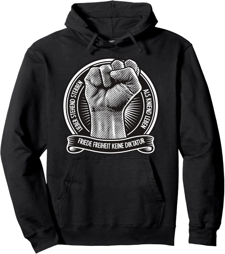 Lieber stehend sterben als kniend leben Pullover Hoodie