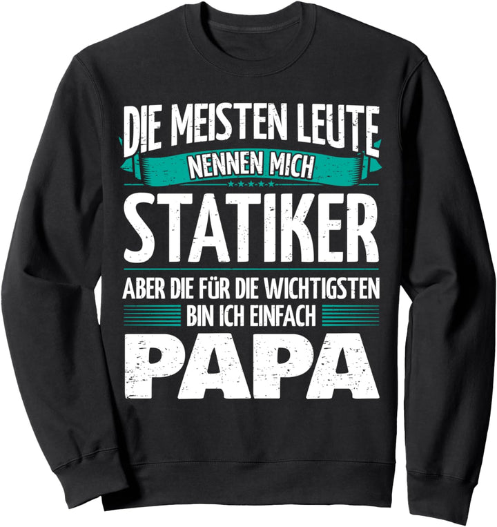 Vater Statiker Sweatshirt